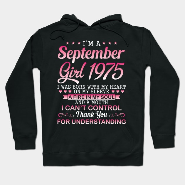 September Girl 1975 I Was Born With My Heart On My Sleeve A Fire In My Soul A Mouth I Can't Control Hoodie by DainaMotteut